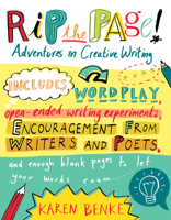 Rip the Page!: Adventures in Creative Writing 1590308123 Book Cover