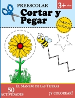 Cortar y Pegar: Mejora del Manejo de las Tijeras (Niños 3+ Años) [Actividades Preescolar] (Spanish Edition) B08C97X5SQ Book Cover