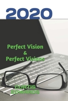 2020 Perfect Vision & Perfect Visions 1699748543 Book Cover