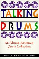 Talking Drums: An African-American Quote Collection 0312141386 Book Cover