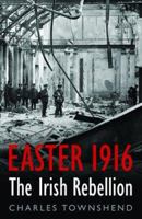 Easter 1916: The Irish Rebellion 0141012161 Book Cover