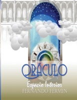 Oraculo: Espacio Interior 1716015561 Book Cover
