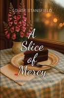 A Slice of Mercy: An Inspector Freeman Mystery 1805881248 Book Cover