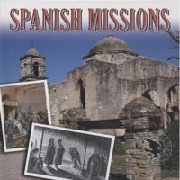 Spanish Missions 142421372X Book Cover