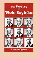 The Poetry of Wole Soyinka 9780230068 Book Cover