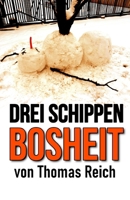 Drei Schippen Bosheit 1482618443 Book Cover