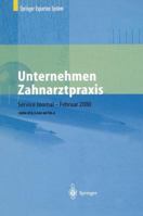 Unternehmen Zahnarztpraxis: Springers Groer Wirtschafts- Und Rechtsratgeber Fur Zahnarzte 3540005587 Book Cover