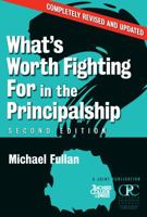 What's Worth Fighting for in the Principalship? (What's Worth Fighting for) 0807737054 Book Cover