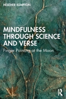 Mindfulness Through Science and Verse: Finger Pointing at the Moon 1041244339 Book Cover