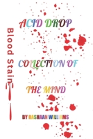 Acid Drop: Collection of the Mind B0CMR3K57N Book Cover