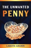 The Unwanted Penny 1662916523 Book Cover