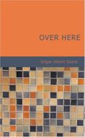 Over Here 1017873062 Book Cover