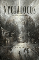 Nyctalocos: A Collection of Night Terrors (Themed Anthologies) B0HC349LD3 Book Cover