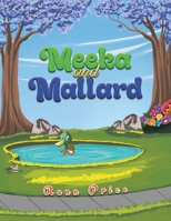 Meeka and Mallard 1638298661 Book Cover