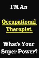 I'm an Occupational Therapist:2020 blank lined noteboook journal Physiotherapist Unique Notebook, Therapist Line Journal, Occupational Therapist Aide ... Everyday Journal(110 pages, lined blank 6*9) 1650750374 Book Cover