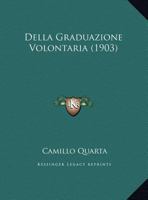 Della Graduazione Volontaria 1169448615 Book Cover