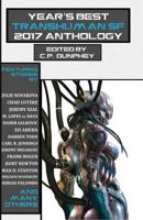 Year's Best Transhuman SF 2017 Anthology 0997280360 Book Cover