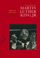 The Papers of Martin Luther King, Jr.: Volume III: Birth of a New Age, December 1955-December 1956 (Papers of Martin Luther King, Jr) 0520079523 Book Cover