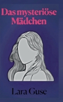 Das mysteri?se M?dchen: Im Schneefall 3756204332 Book Cover