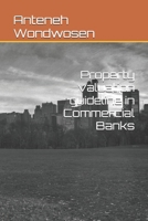 Property valuation guideline in Commercial Banks B0F6YF7JYH Book Cover