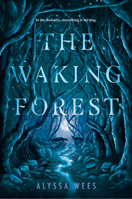 The Waking Forest B0CPJFLXFS Book Cover