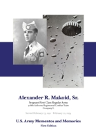 Alexander R. Makoid, Sr. U.S. Army Mementos and Memories: 508th Airborne Regimental Combat Team, Company L 057884611X Book Cover