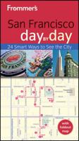 Frommer's San Francisco Day by Day 1118027485 Book Cover