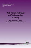 Web Forum Retrieval and Text Analytics: A Survey 1680833502 Book Cover