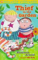 Thief in the Garden (Mammoth Storybooks) 0749735988 Book Cover