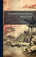 Vedantashastrachi Multatve. 1149575395 Book Cover
