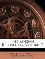 The Korean Repository, Volume 2 1248889444 Book Cover