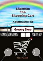 "Sherman the Shopping Cart A Search and Find" 1975839684 Book Cover