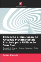 Conceção e Simulação de Antenas Metamateriais Fractais para Utilização Sem Fios (Portuguese Edition) 6209821383 Book Cover