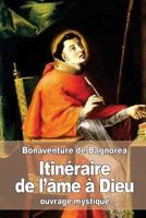 Itin�raire de l'�me � Dieu 1533150036 Book Cover