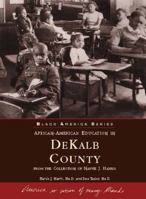 African American Education in DeKalb County  (GA)  (Black America) 0738502278 Book Cover