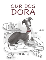 Our Dog Dora 1398435694 Book Cover