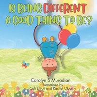 Is Being Different a Good Thing to Be? B0C9SJ2PW7 Book Cover