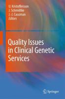 Quality Issues in Clinical Genetic Services 904813918X Book Cover