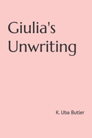 Giulia's Unwriting B0DTT7DFBV Book Cover