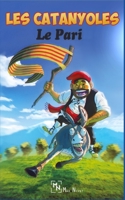 Les Catanyoles: Le Pari 171899012X Book Cover