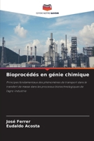 Bioprocédés en génie chimique (French Edition) 6208164567 Book Cover