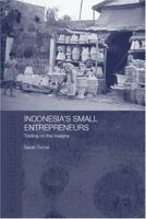 Indonesia's Small Entrepreneurs: Trading on the Margins 1138381071 Book Cover