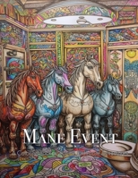 Mane Event: A Coloring Book of Equine Bathroom Adventures B0C1JDDDNB Book Cover