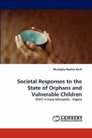 Societal Responses to the State of Orphans and Vulnerable Children 3844330992 Book Cover