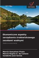Ekonomiczne aspekty zarzadzania srodowiskowego zasobami wodnymi (Polish Edition) 6209527329 Book Cover