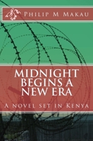 Midnight Begins a New Era 1475129874 Book Cover