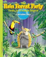 The Rainforest Party / Fiesta En El Bosque Tropical 1936299283 Book Cover