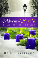Advent in Narnia: Reflections for the Season 0664261795 Book Cover