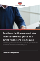 Améliorer le financement des investissements grâce aux outils financiers islamiques (French Edition) 6209852289 Book Cover