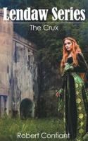 The Crux: Lendaw Series 1643612263 Book Cover